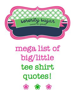 and you need a big/little quote for designing your family tee shirts ...