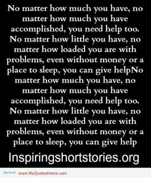 ... how much you have no matter how much you have accomplished love quote