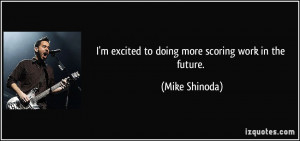 quote-i-m-excited-to-doing-more-scoring-work-in-the-future-mike ...