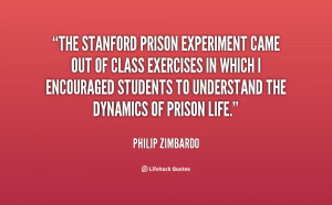 ... or prison guard. The experiment was conducted at Stanford ... clinic