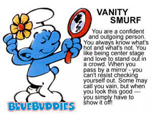 what smurf am i you are vanity smurf you are a confident and outgoing