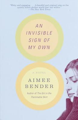 Start by marking “An Invisible Sign of My Own” as Want to Read: