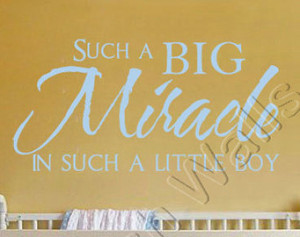 Baby Nursery Quote - Such a Big Mir acle in Such a Little Boy Vinyl ...