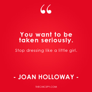 Joan Holloway Mad Men Quote | The Chic Spy