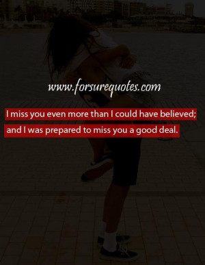 Meaningful quotes miss you a good deal