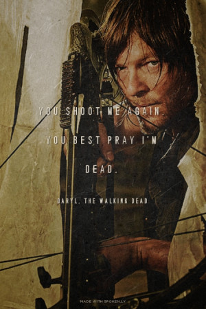 ... dead. - Daryl, The Walking Dead #twd, #thewalkingdead, #walkingdead