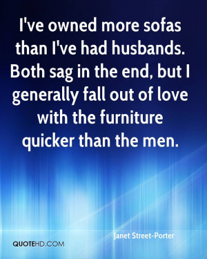 Janet Street-Porter Husband Quotes