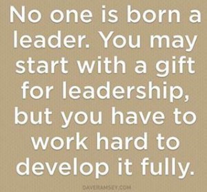 When the term leaders or leadership is used, what qualities come to ...
