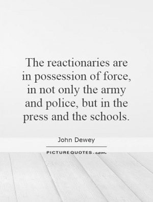... the army and police, but in the press and the schools Picture Quote #1
