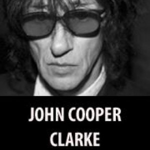 JOHN COOPER CLARKE Tickets | 53 Degrees Preston | Sat 23rd February ...