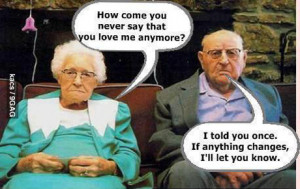 ... anymore i told once if anything changes i’ll let you know old couple