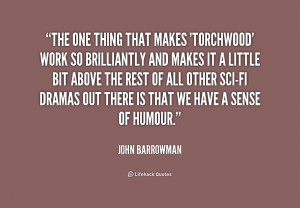The one thing that makes 'Torchwood' work so brilliantly and makes it ...