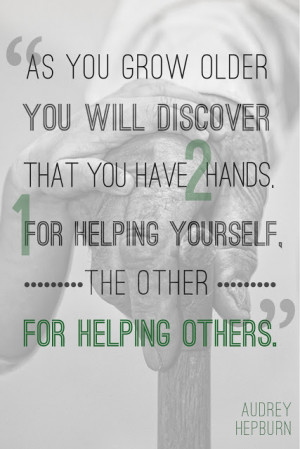... You Have 2 Hands 1 For Helping Yourself The Other For Helping Others
