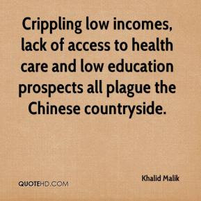 Crippling low incomes, lack of access to health care and low education ...