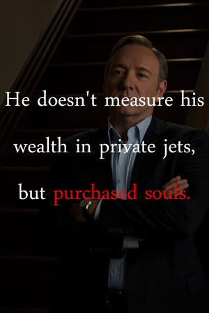 Follow us for more House of Cards Quotes