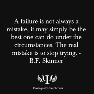 psych-quotes:A failure is not always a mistake, it may simply be the ...