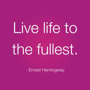 ... live life to the fullest quotes live life quotes quotes about life