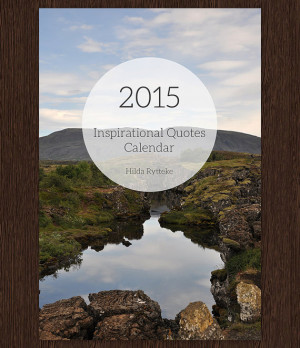 ... Download - Printable Photo Calendar - 4x6 inches - Inspiration, Quotes
