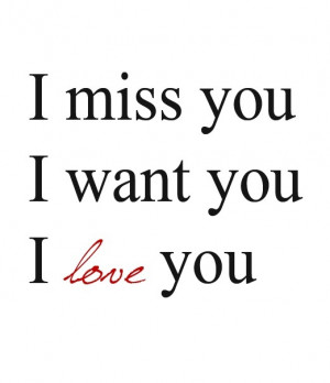 love you, i miss you, i want you, love, me and you, my love