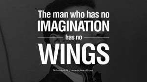 The man who has no imagination has no wings. - Muhammad Ali instagram ...