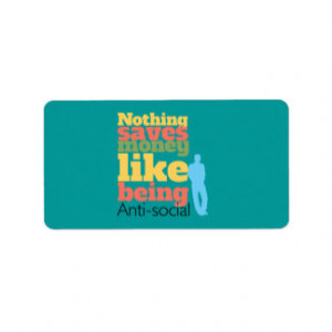 Being Anti Social Personalized Address Labels