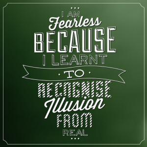Is it possible to live fearlessly?