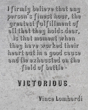 Finest Hour Quote by Vince Lombardi via From Good To Great on Etsy ...