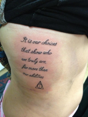harry potter tattoo with my absolute favorite quote from the books
