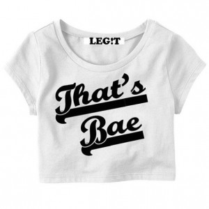 crop tops quote on it t-shirt bae edit tags