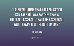 also tell them that your education can take you way farther than a ...