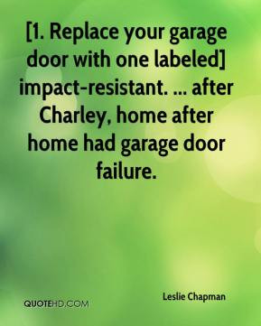 Leslie Chapman - [1. Replace your garage door with one labeled] impact ...