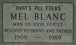 The final resting place of voiceover legend Mel Blanc.