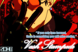 Vash the Stampede's Famous Quote Picture