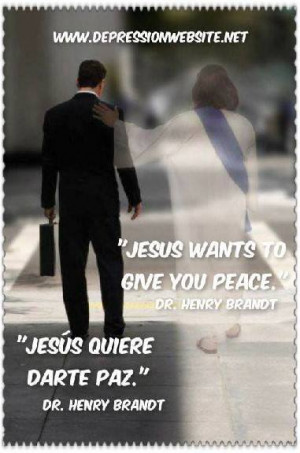 Jesus wants to give you peace. Dr Henry Brandt