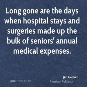 Long gone are the days when hospital stays and surgeries made up the ...