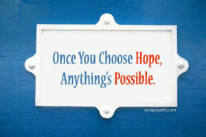 Anything Is Possible