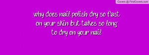 why_does_nail_polish-132239.jpg?i