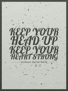 Keep Your Head Up...
