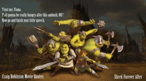 Craig Robinson Movie Quote - Shrek