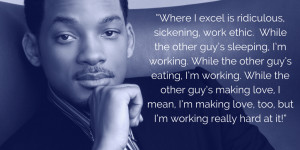 Will Smith Work Quote