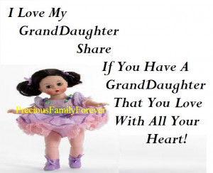 love my granddaughter share if you have a granddaughter that you love ...