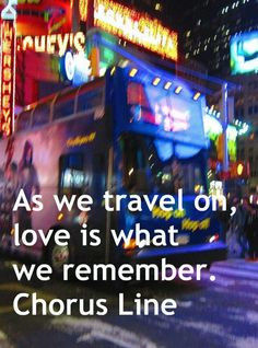 Chorus Line quote and a favorite!