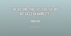 We did something this year that was not based on animosity.”