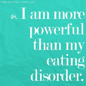am more powerful than my eating disorder