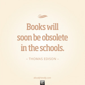 Thomas Edison Quotes http://ebookfriendly.com/2012/11/25/edison-books ...