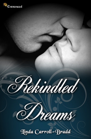 Beyond The Page & Giveaway: “Rekindled Dreams” by Linda Carroll ...