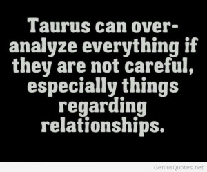 Taurus quotes