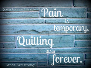 inspirational-quotes-pain-is-temporary-lance-armstrong