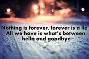 Nothing is forever...