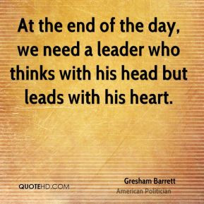Gresham Barrett - At the end of the day, we need a leader who thinks ...